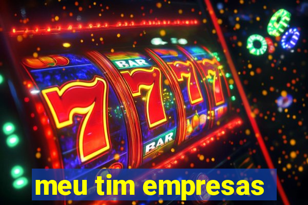 meu tim empresas